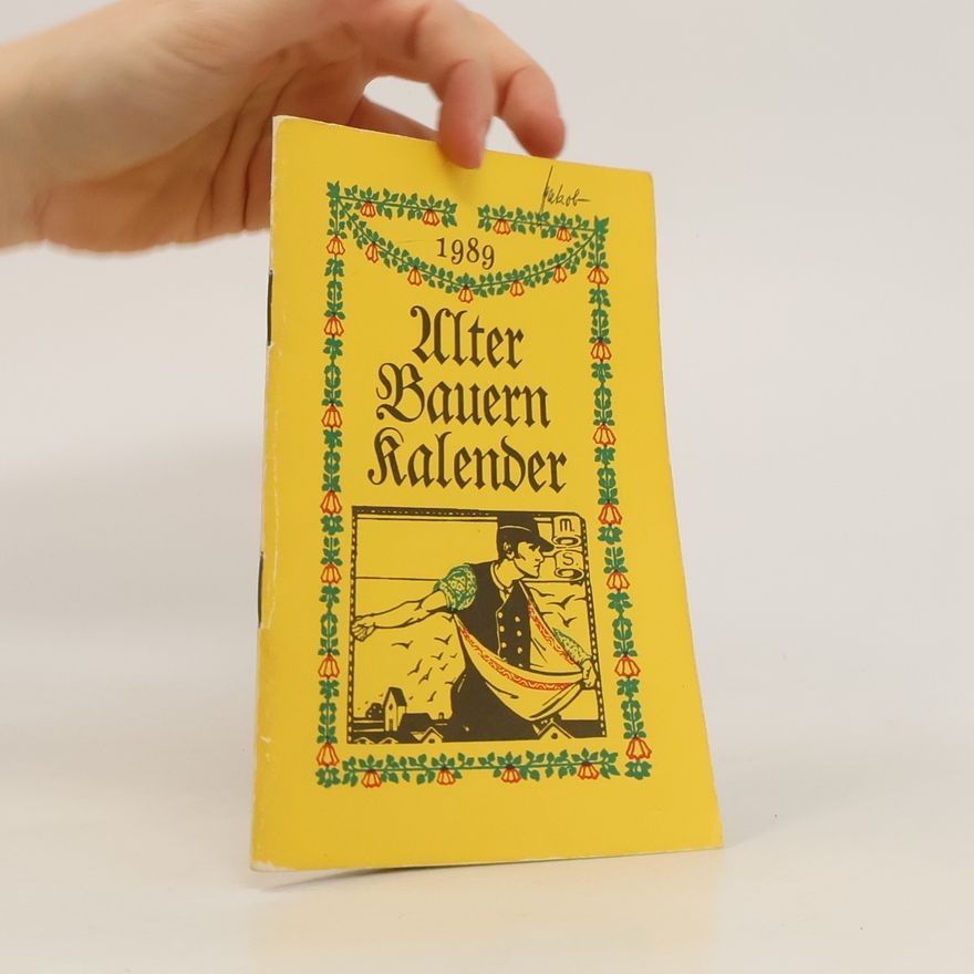 Collectif d'auteurs Alter Bauernkalender 1989