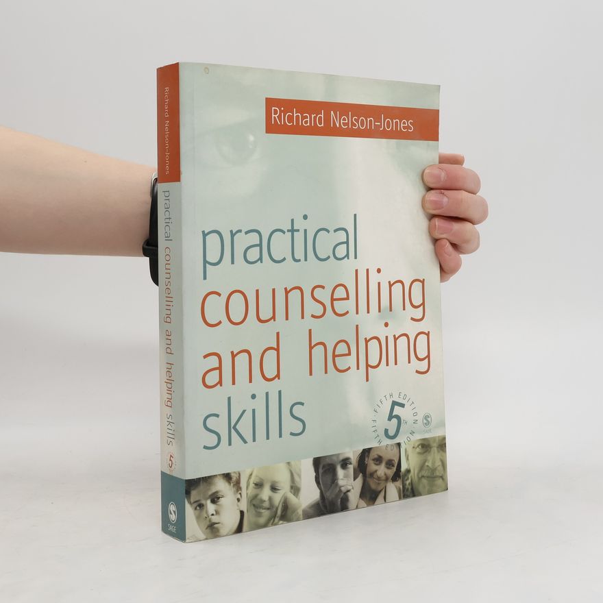 Richard Nelson-Jones Practical Counselling And Helping Skills