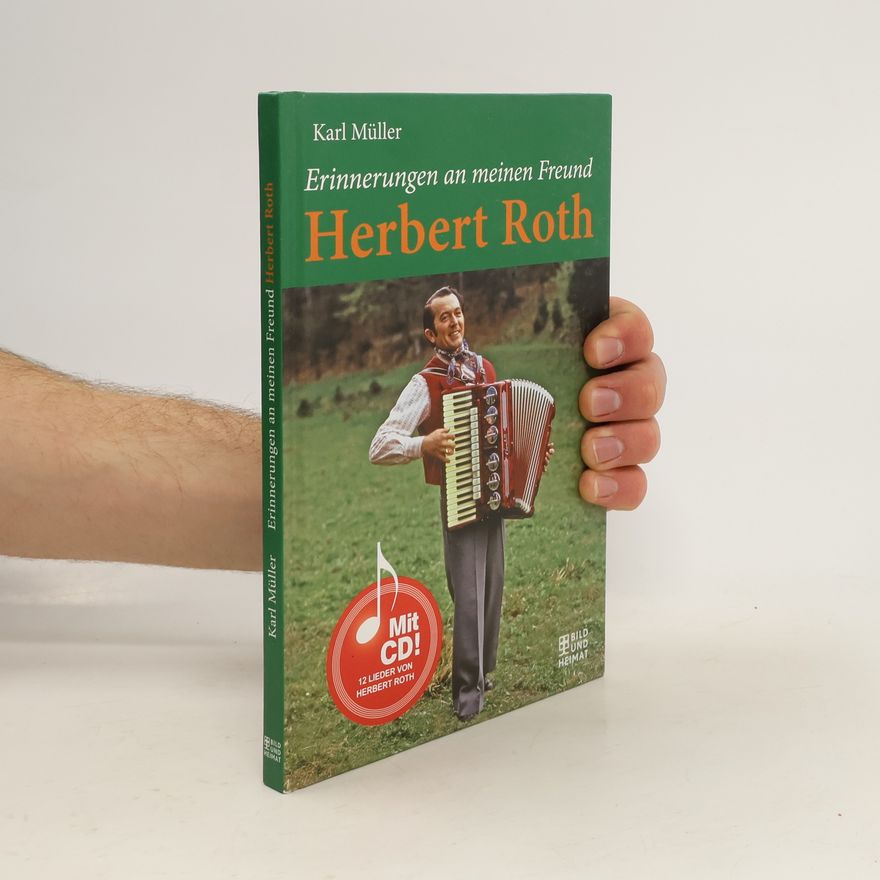 Karl Erich Müller Erinnerungen an meinen Freund Herbert Roth