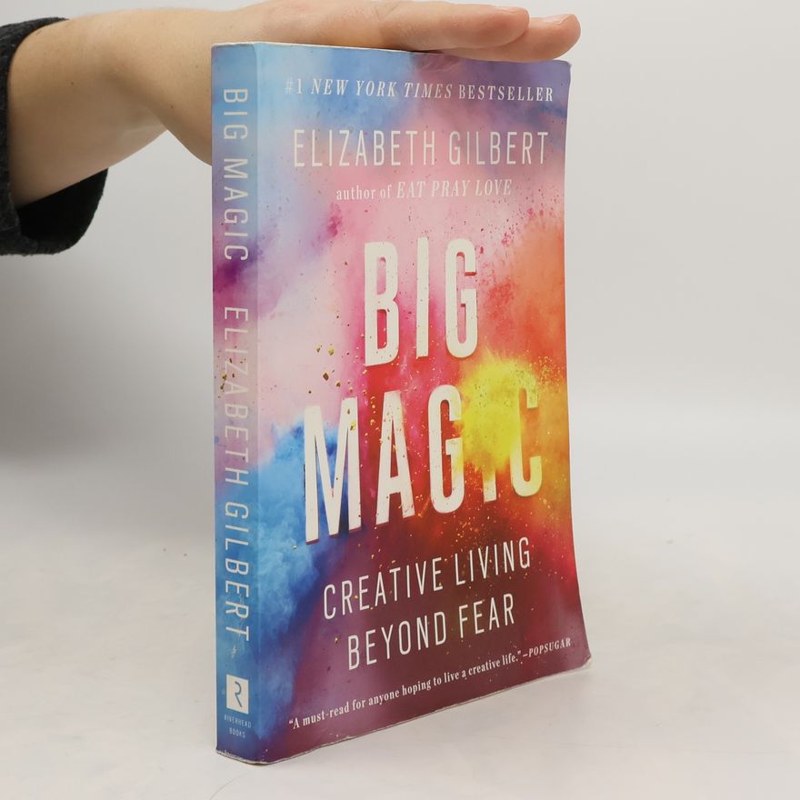 Elizabeth Gilbert Big Magic