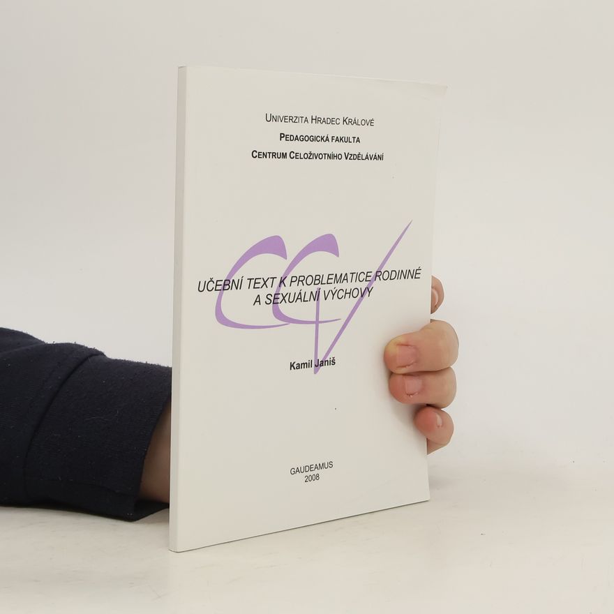 Kamil Janiš Učební text k problematice rodinné a sexuální výchovy