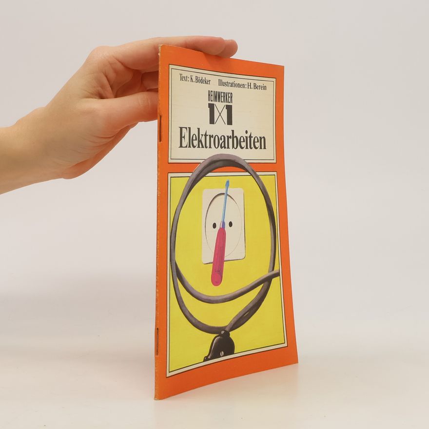 K. Bödeker Heimwerker 1x1 Elektroarbeiten