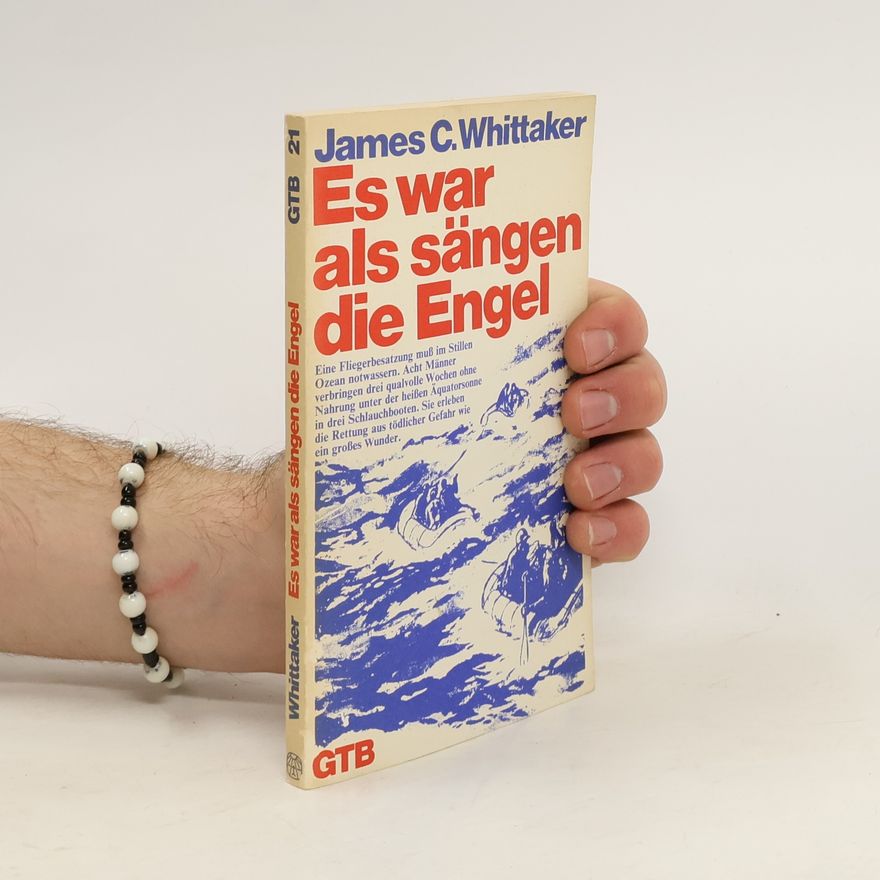 James C. Whittaker Es war als sängen die Engel