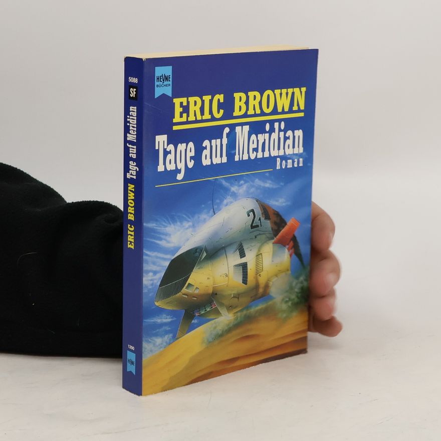 Eric Brown Tage auf Meridian. Roman