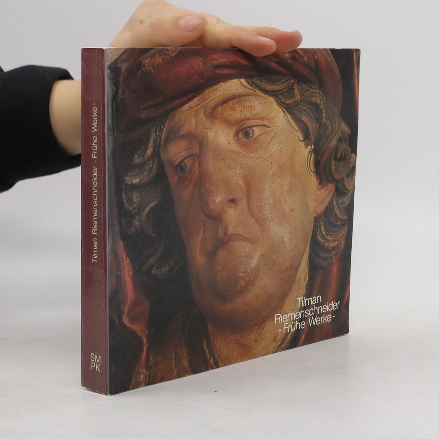 AA.VV. Tilman Riemenschneider. Frühe Werke
