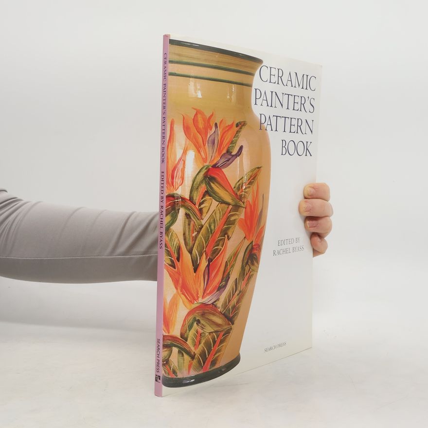 Rachel Byass Ceramic Painter's Pattern Book