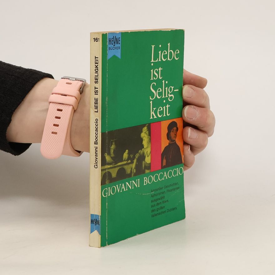 Giovanni Boccaccio Liebe ist Seligkeit