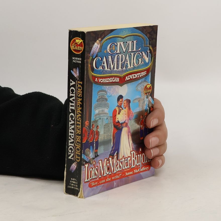 Lois McMaster Bujold A Civil Campaign: A Comedy of Biology and Manners