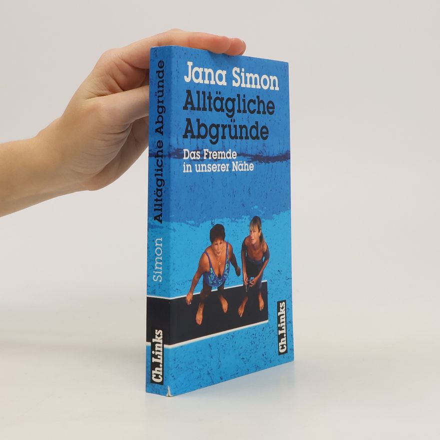 Jana Simon Alltägliche Abgründe