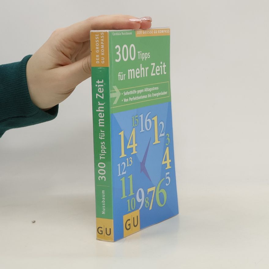 Cordula Nussbaum 300 Tipps für mehr Zeit