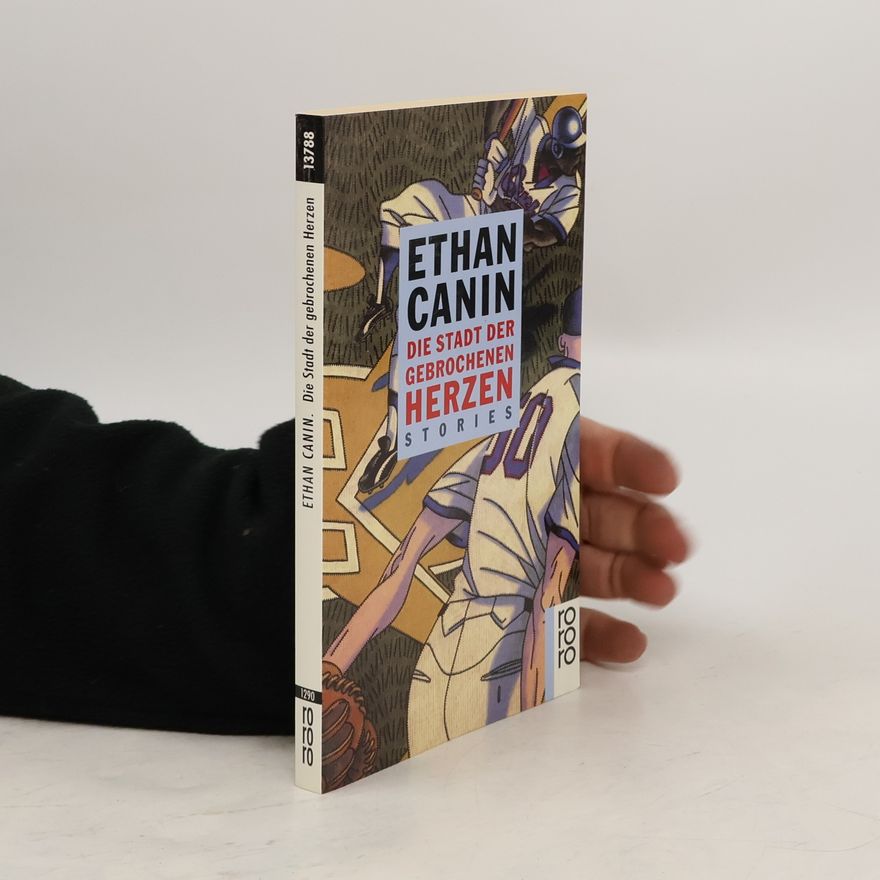 Ethan Canin Die Stadt der gebrochenen Herzen