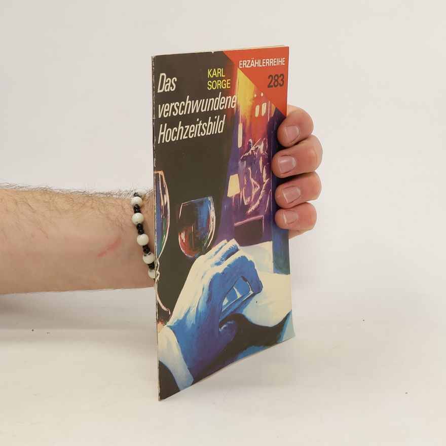 Karl Sorge Das verschwundene Hochzeitsbild