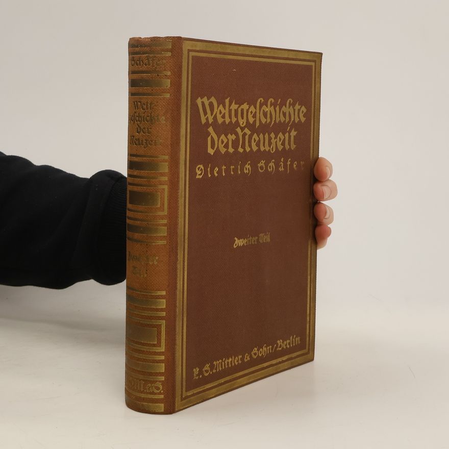 Dietrich Schäfer Weltgeschichte der Neuzeit 2