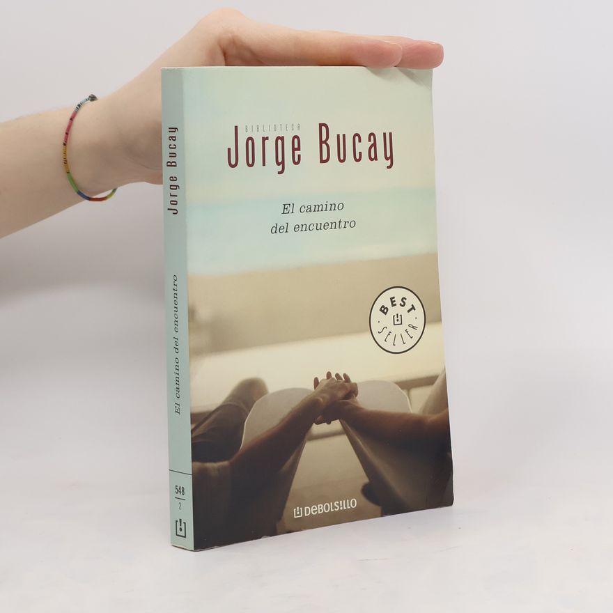 Jorge Bucay El camino del encuentro