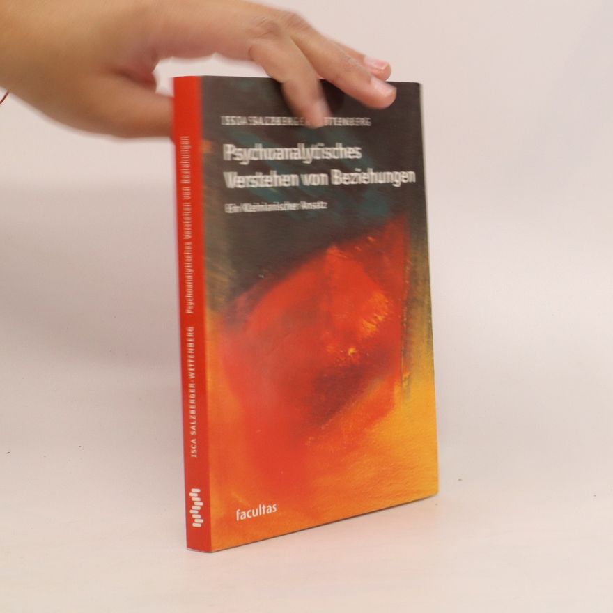 Isca Salzberger Wittenberg Psychoanalytisches Verstehen von Beziehungen