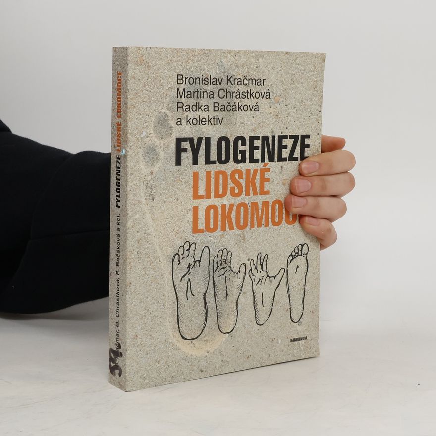 Martina Chrástková Fylogeneze lidské lokomoce