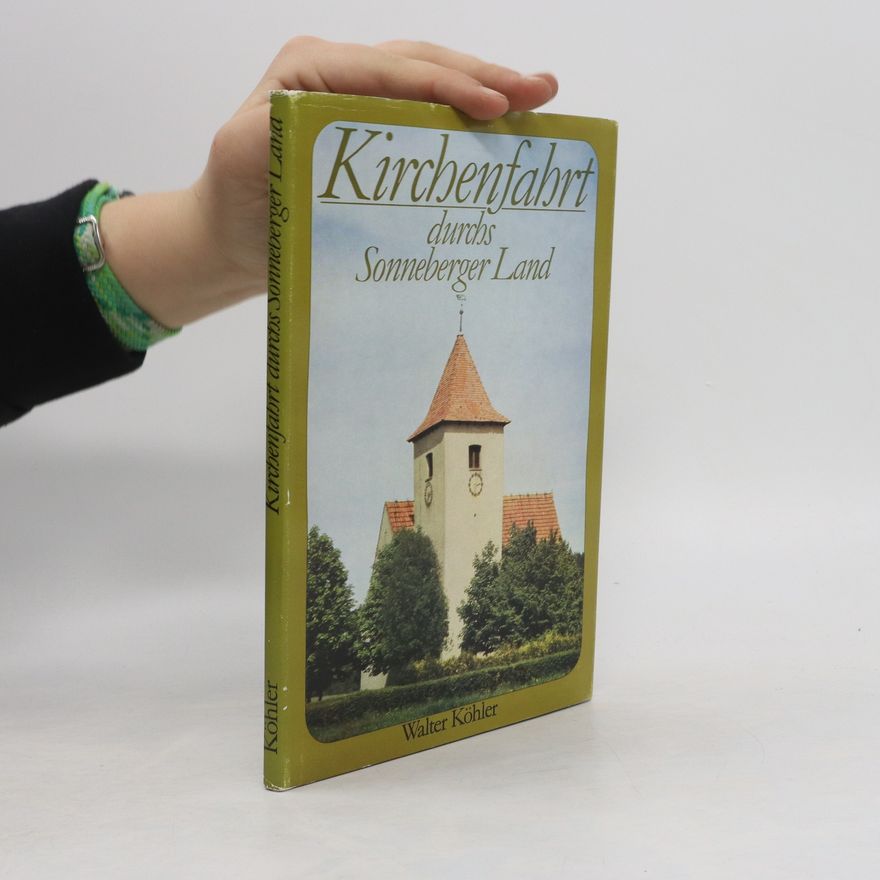 Walter Köhler Kirchenfahrt durchs Sonneberger Land