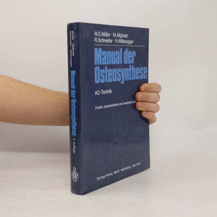 Maurice Edmond Müller Manual der Osteosynthese