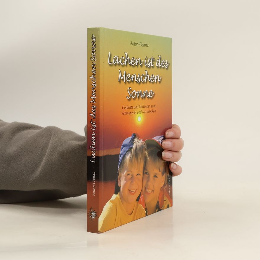 Anton Osmak Lachen ist des Menschen Sonne
