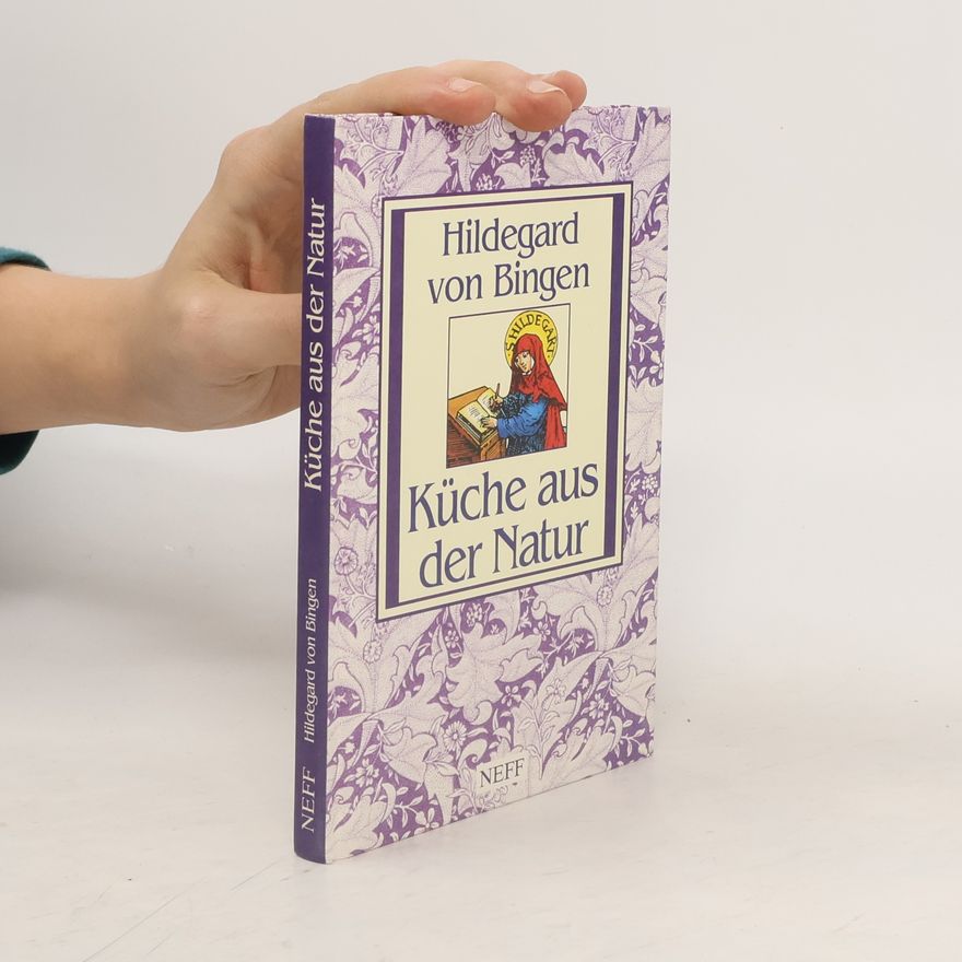 Hildegard of Bingen Küche aus der Natur