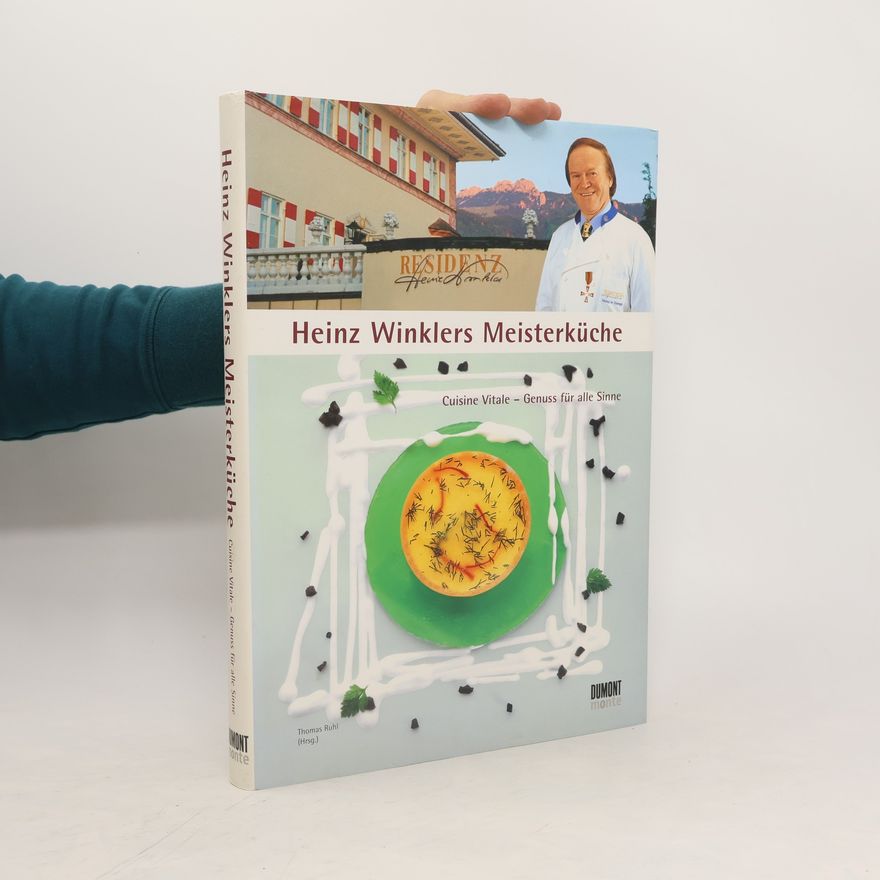 Heinz Winkler Heinz Winklers Meisterküche