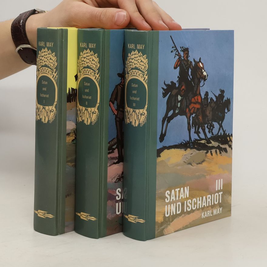 Karl May Satan und Ischariot I.-III.