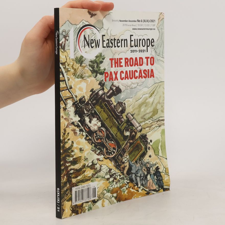 AA.VV. New Eastern Europe 6/2021. The Road to Pax Caucasia