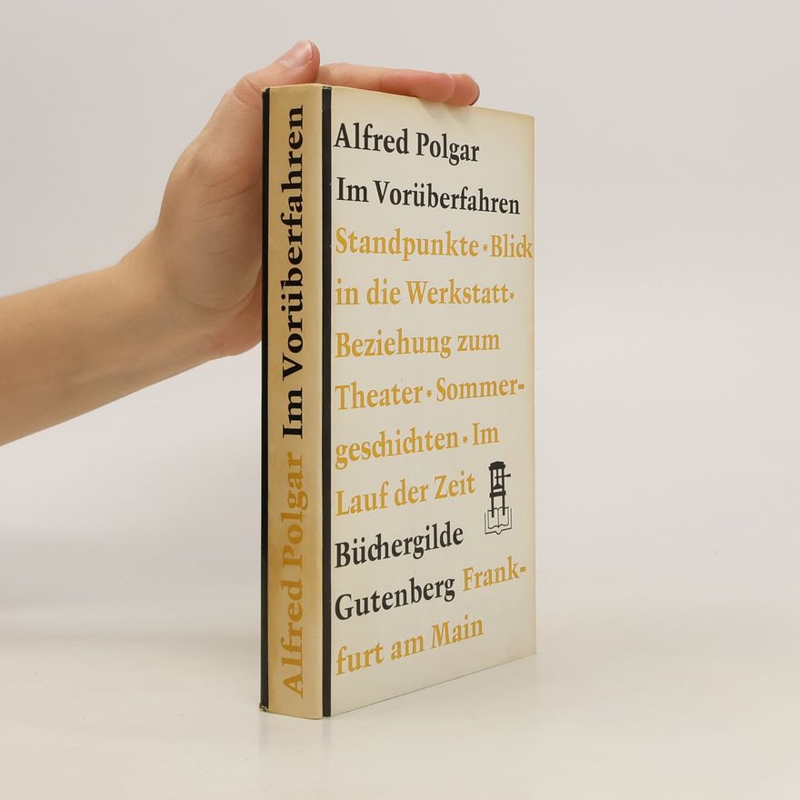 Alfred Polgar Im Vorüberfahren