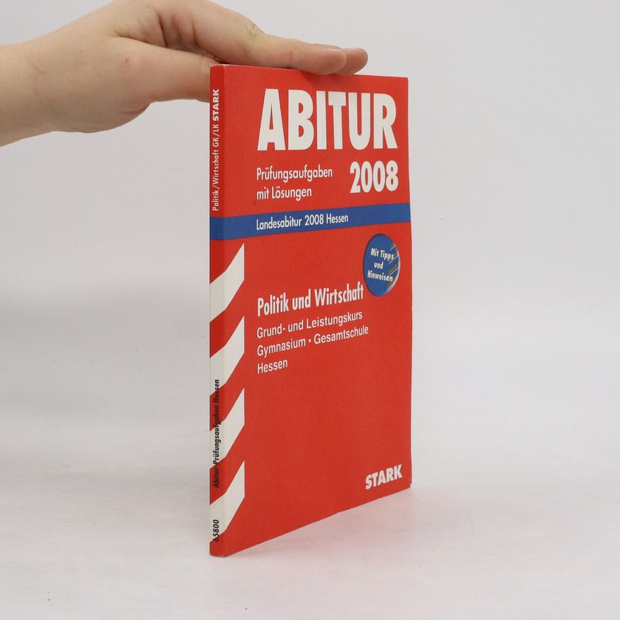 Autorenkollektiv Abitur 2008. Politik und Wirtschaft