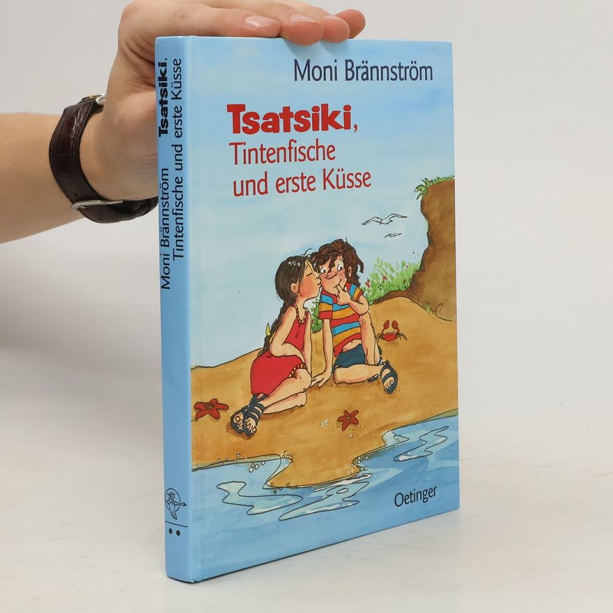 Moni Nilsson-Brännström Tsatsiki, Tintenfische und erste Küsse