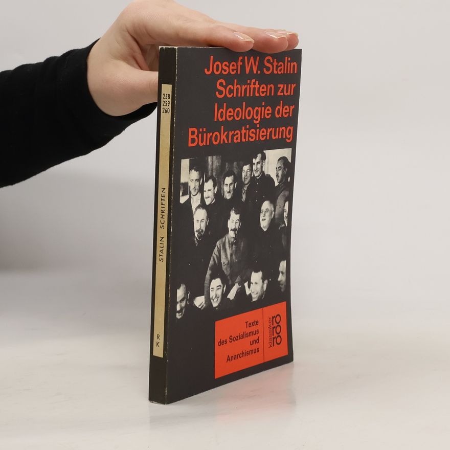 Josif Stalin Schriften zur Ideologie der Bürokratisierung