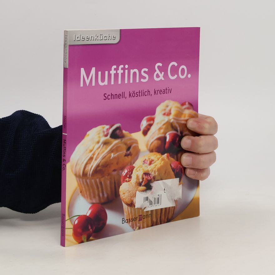 Autorenkollektiv Muffins & Co. Schnell, köstlich, kreativ