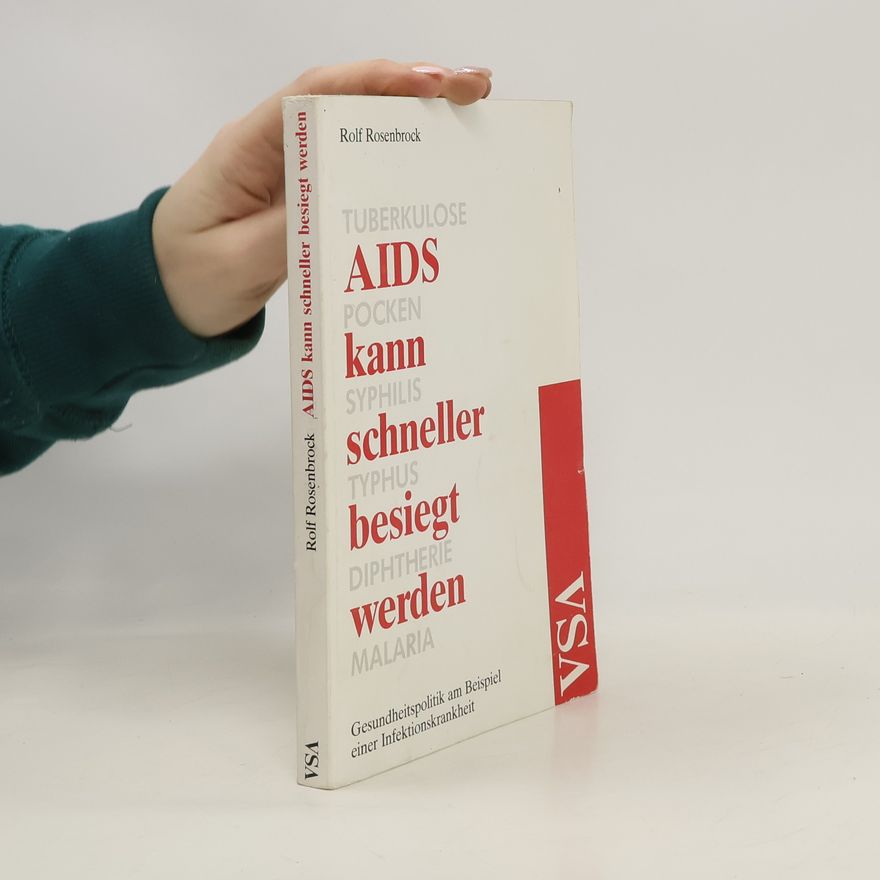 Rolf Rosenbrock AIDS kann schneller besiegt werden
