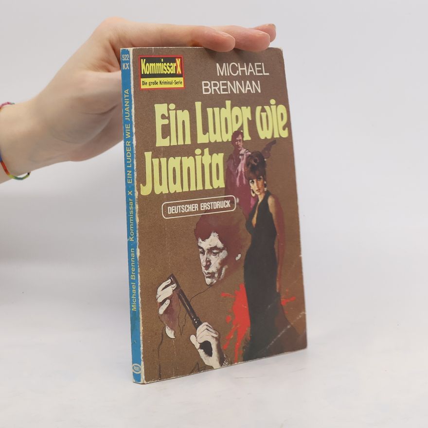 Michael Brennan Kommissar X. Ein Luder wie Juanita
