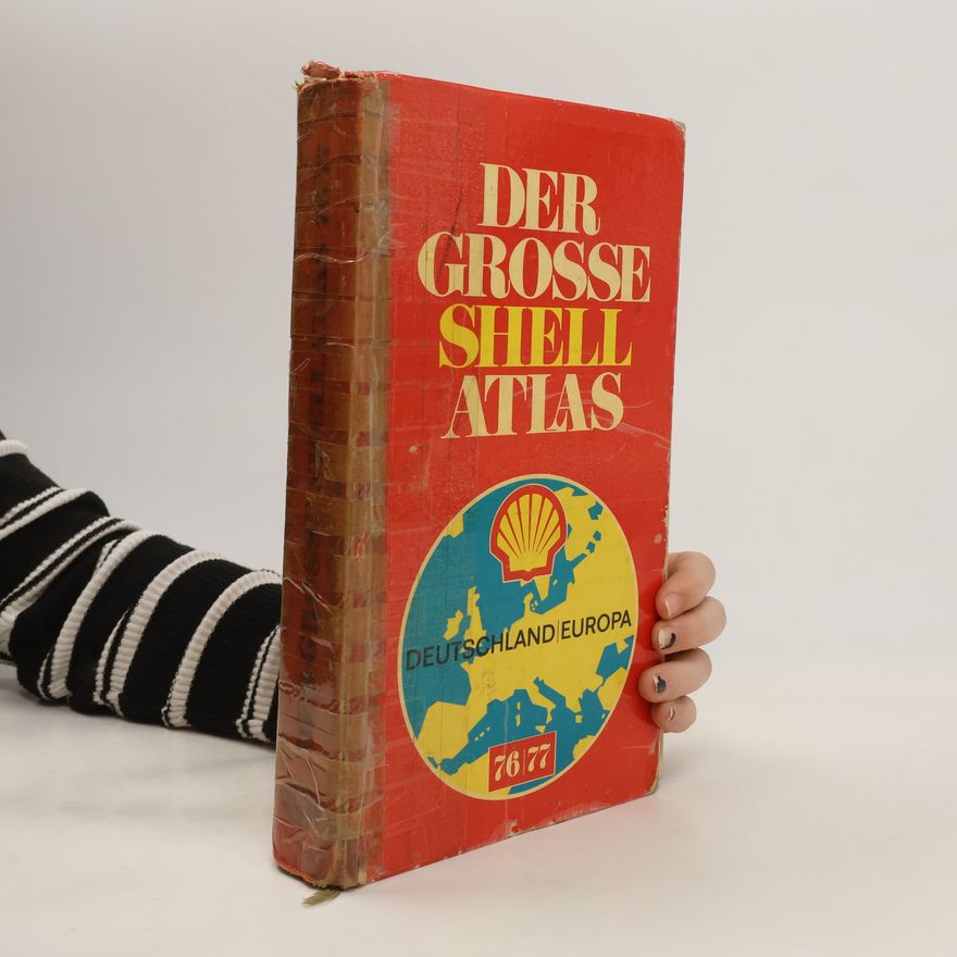 Autorenkollektiv Der grosse Shell-Atlas 1976/77 Deutschland. Europa