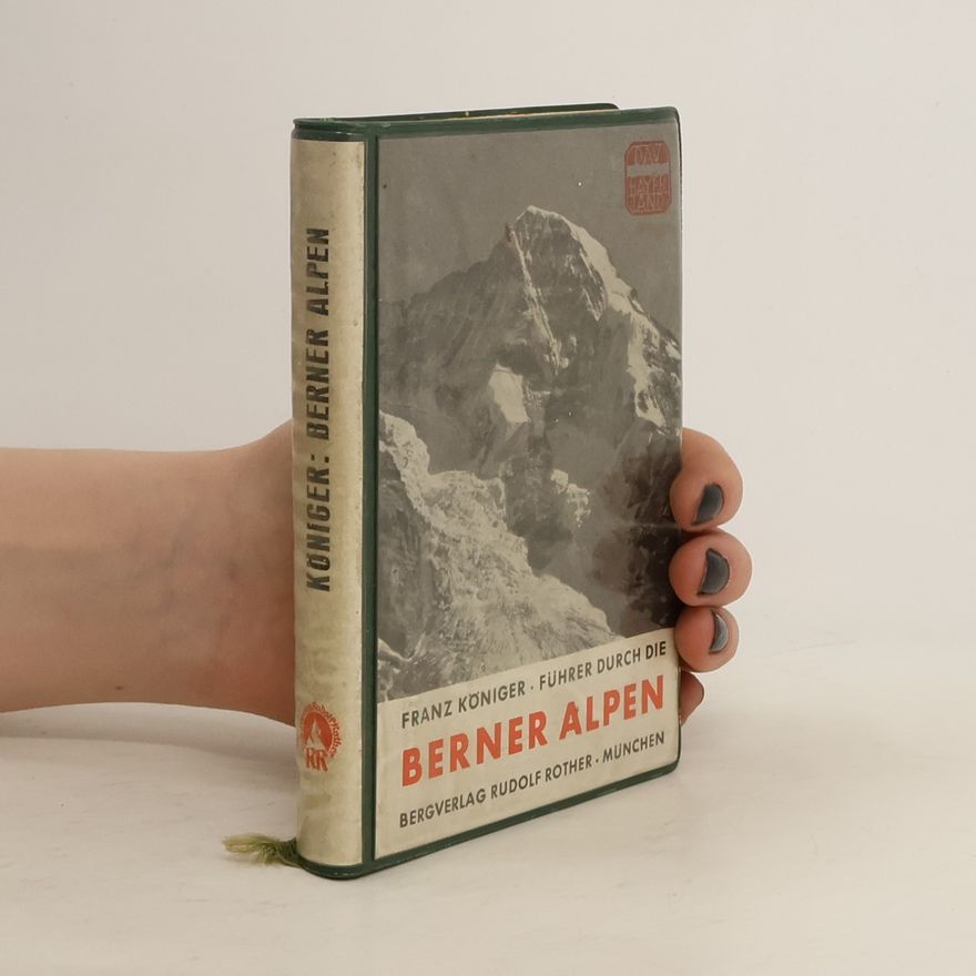 Franz Königer Berner Alpen