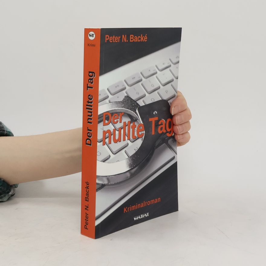 Peter N. Backe Der nullte Tag