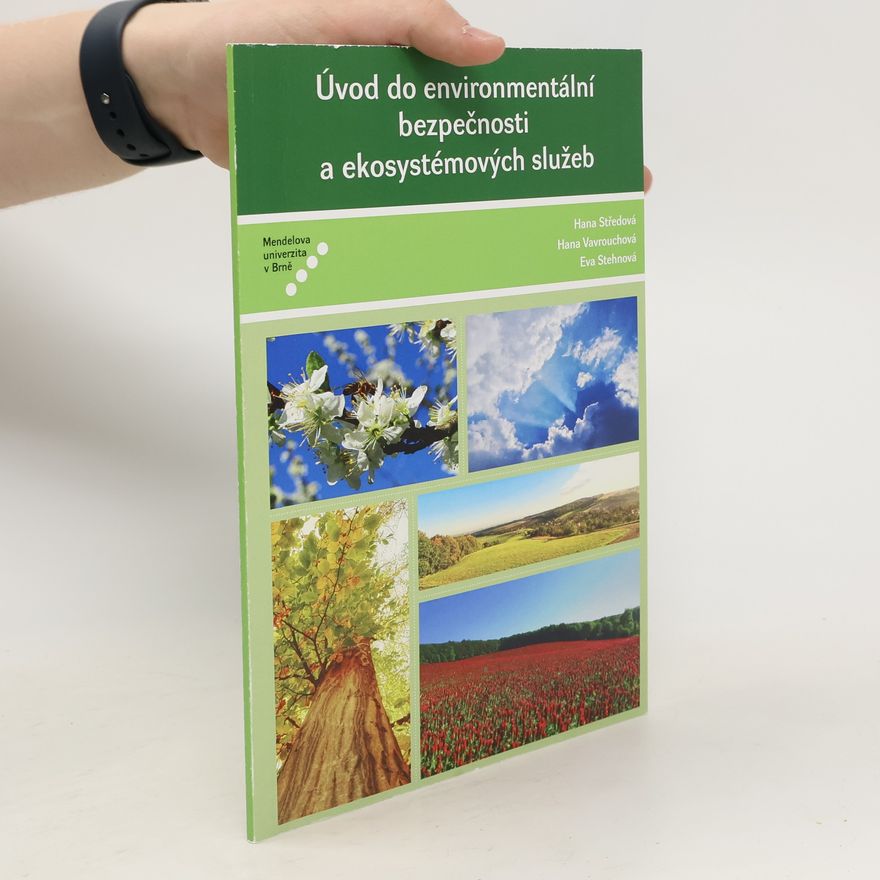 Eva Stehnová Úvod do environmentální bezpečnosti a ekosystémových služeb