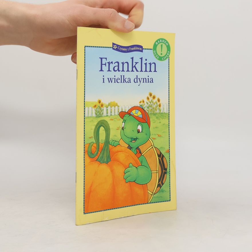 Bourgeois Paulette Czytamy z Franklinem. Franklin i wielka dynia