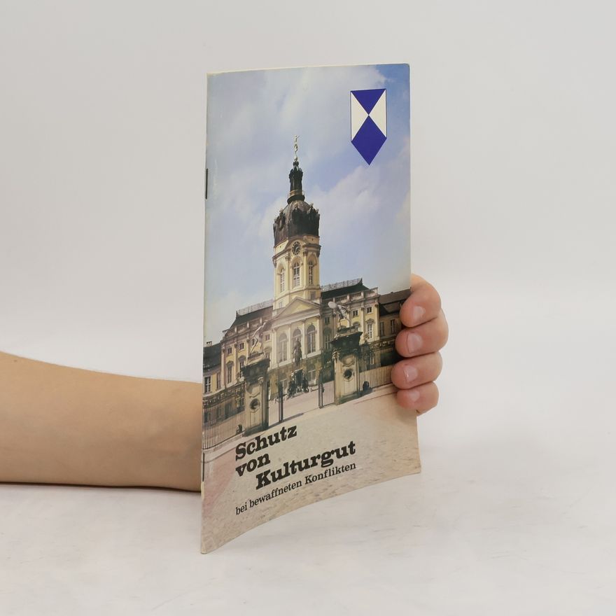 Kolektív autorov Schutz von Kulturgut bei bewaffneten Konflikten