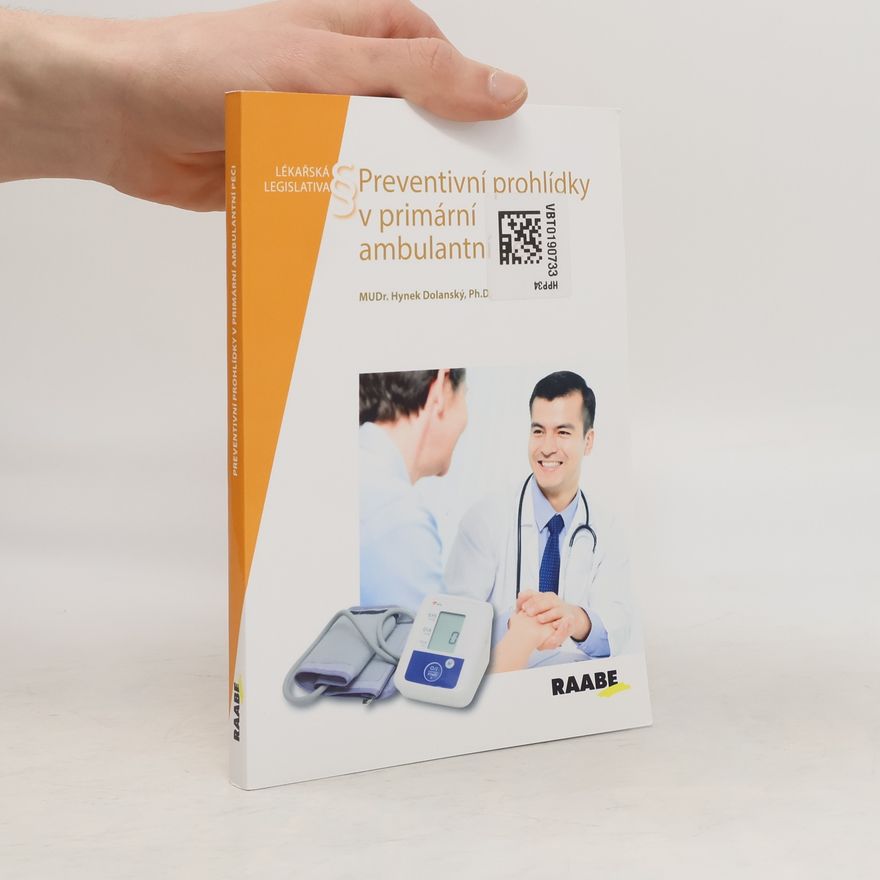 Hynek Dolanský Preventivní prohlídky v primární ambulantní péči