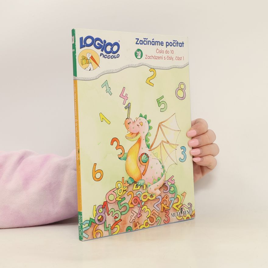 Kolektiv autorů Začínáme počítat. Čísla do 10. Zacházení s čísly 1