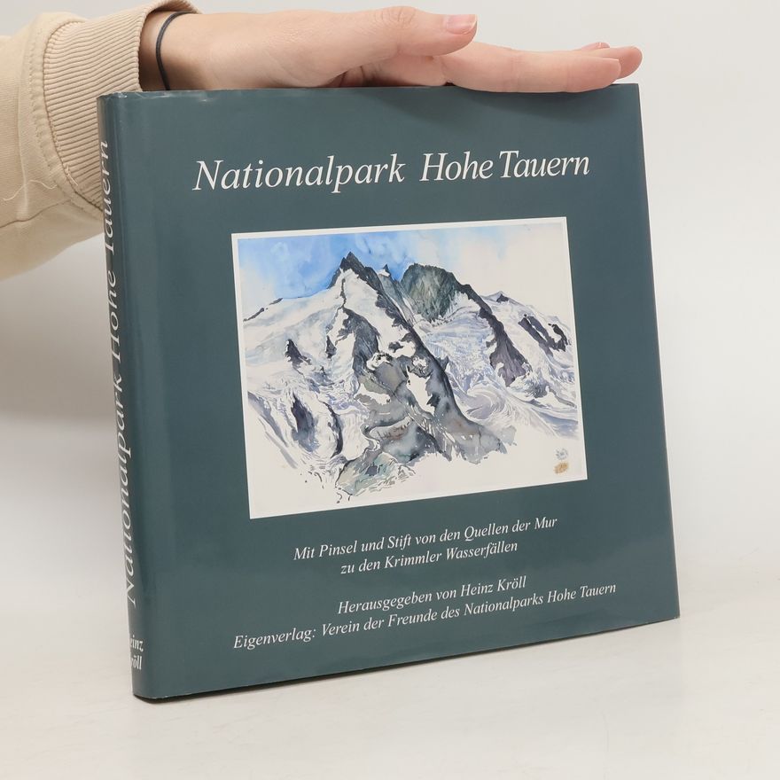 Heinz Kröll Nationalpark Hohe Tauern