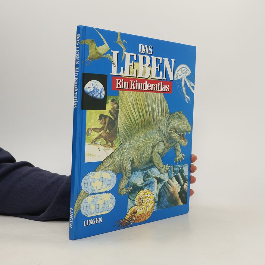 Autorenkollektiv Das Leben. Ein Kinderatlas
