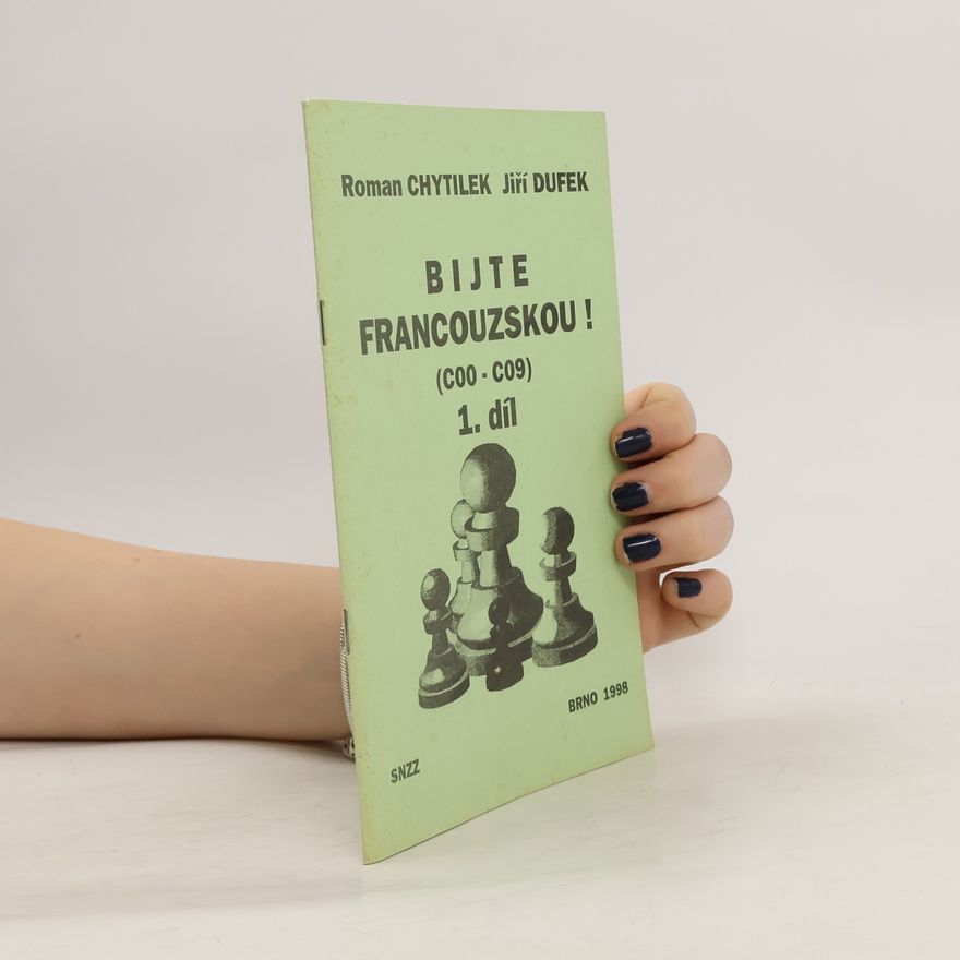 Jiří Dufek Bijte francouzskou! (C00 - C09) 1. díl