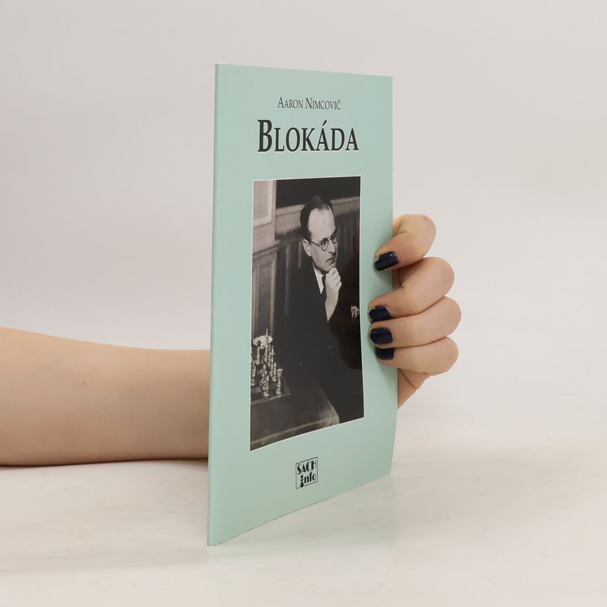 Aaron Nimcovič Blokáda