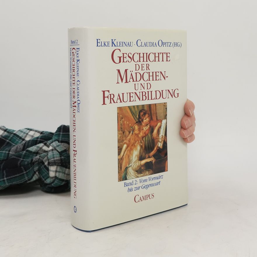 Claudia Opitz Geschichte der Mädchen- und Frauenbildung Band 2