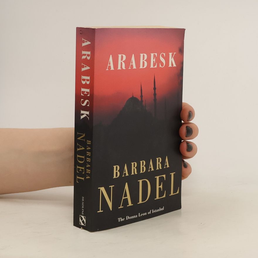 Barbara Nadel Arabesk (Inspector Ikmen Mystery 3)