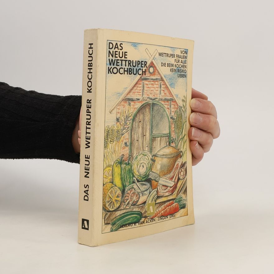 Autorenkollektiv Das neue Wettruper Kochbuch