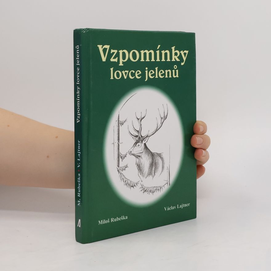 Václav Lajtner Vzpomínky lovce jelenů